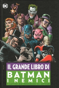 Fumetto - Il grande libro di batman: I nemici