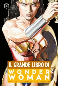 Fumetto - Il grande libro di wonder woman