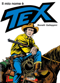 Fumetto - Il mio nome è tex