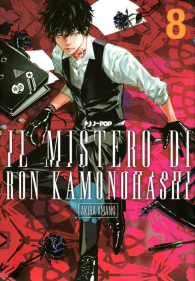 Fumetto - Il mistero di ron kamonohashi n.8
