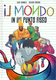 Fumetto - Il mondo in un punto fisso