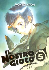 Fumetto - Il nostro gioco n.5: Bokurano