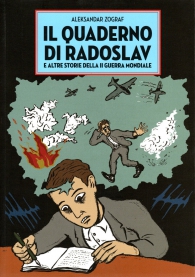 Fumetto - Il quaderno di radoslav: E altre storie della seconda guerra mondiale