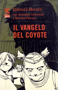 Fumetto - Il vangelo del coyote: Autografato da camuncoli