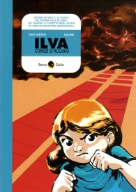 Fumetto - Ilva: Comizi d'acciaio