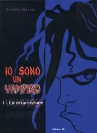 Fumetto - Io sono un vampiro n.1: La resurrezione