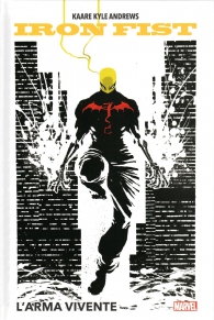 Fumetto - Iron fist: L'arma vivente