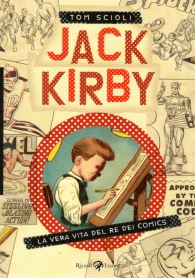 Fumetto - Jack kirby: La vera vita del re dei comics