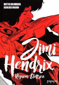 Fumetto - Jimi hendrix: Electric requiem