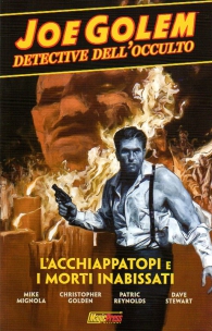 Fumetto - Joe golem - detective dell'occulto n.1: L'acchiappatopi e i morti inabissati