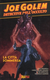 Fumetto - Joe golem - detective dell'occulto n.3: La città sommersa