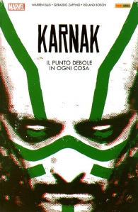 Fumetto - Karnak: Il punto debole di ogni cosa