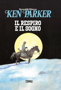 Fumetto - Ken parker: Il respiro e il sogno