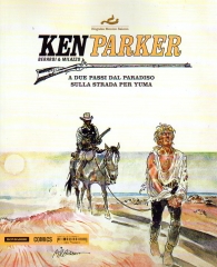 Fumetto - Ken parker n.22: A due passi dal paradiso - sulla strada per yuma