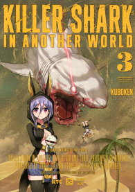 Fumetto - Killer shark in another world n.3