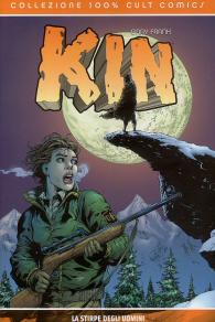 Fumetto - Kin - 100% cult comics: La stirpe degli uomini