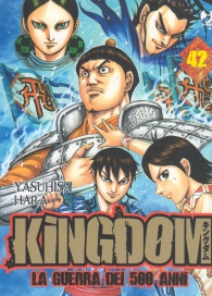 Fumetto - Kingdom - la guerra dei 500 anni n.42