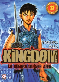 Fumetto - Kingdom - la guerra dei 500 anni n.12