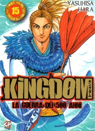 Fumetto - Kingdom - la guerra dei 500 anni n.15