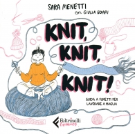 Fumetto - Knit, knit, knit!: Guida a fumetti per lavorare a maglia