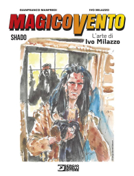 Fumetto - L'arte di ivo milazzo n.3: Magicovento - shado