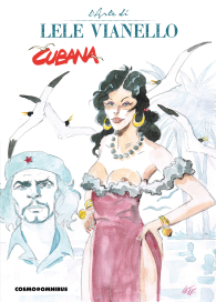Fumetto - L'arte di lele vianello: Cubana