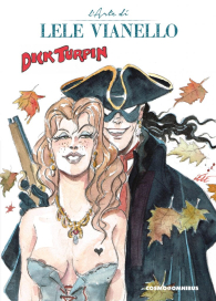 Fumetto - L'arte di lele vianello n.2: Dick turpin
