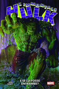 Fumetto - L'immortale hulk - volume n.1: E se lui fosse entrambe?
