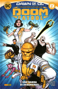 Fumetto - L'inarrestabile doom patrol: Una banda di degenerati