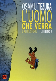 Fumetto - L'uomo che verrà e altre storie