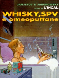 Fumetto - L'incal prima de n.5: Whisky,spv e omeoputtane