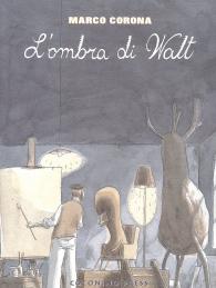 Fumetto - L'ombra di walt n.1