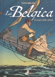 Fumetto - La belgica n.1: Il canto delle sirene
