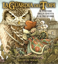 Fumetto - La guardia dei topi: Il custode della civetta e altre storie