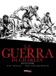 Fumetto - La guerra di charley n.4: Blue's story