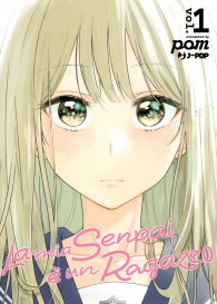 Fumetto - La mia senpai è un ragazzo n.1