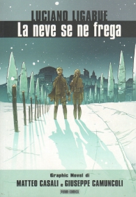 Fumetto - La neve se ne frega: Autografato da camuncoli