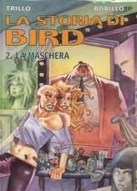 Fumetto - La storia di bird n.2: La maschera