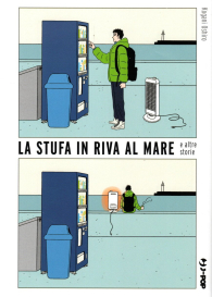 Fumetto - La stufa in riva al mare e altre storie