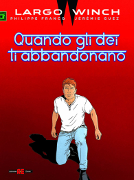 Fumetto - Largo winch n.25: Quando gli dei ti abbandonano