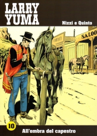 Fumetto - Larry yuma n.10: All'ombra del capestro