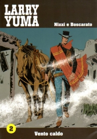 Fumetto - Larry yuma n.2: Vento caldo