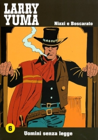 Fumetto - Larry yuma n.6: Uomini senza legge