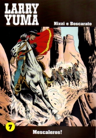 Fumetto - Larry yuma n.7: Mescaleros