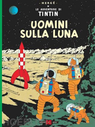 Fumetto - Le avventure di tintin: Uomini sulla luna