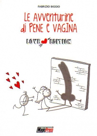 Fumetto - Le avventurine di pene e vagina: Love edition