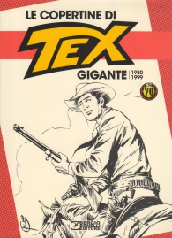 Fumetto - Le copertine di tex gigante n.2: 1980 - 1999