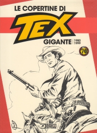 Fumetto - Le copertine di tex gigante n.2: 1980 - 1999