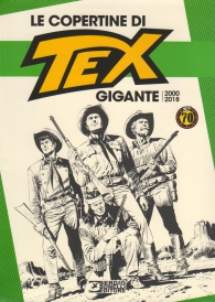 Fumetto - Le copertine di tex gigante n.3: 2000 - 2018