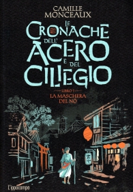Fumetto - Le cronache dell'acero e del ciliegio n.1: La maschera del no